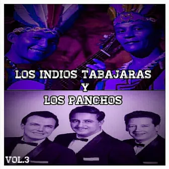 Los Indios Tabajaras y los Panchos, Vol. 3 by Los Indios Tabajaras