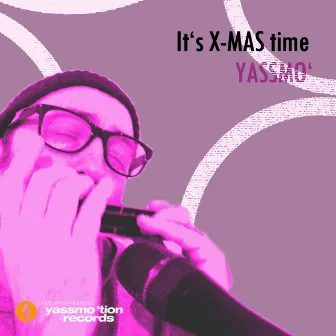 It's X-Mas Time by Yassmo'