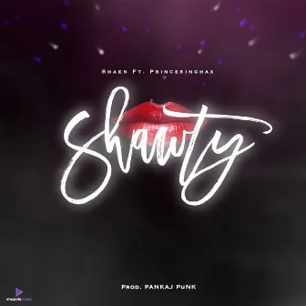 Shawty by Shaen