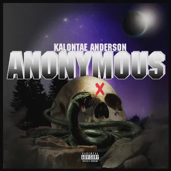 Annonomous by Kalontae Anderson