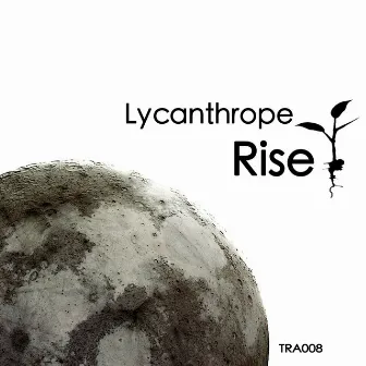 Rise by Lycanthrope