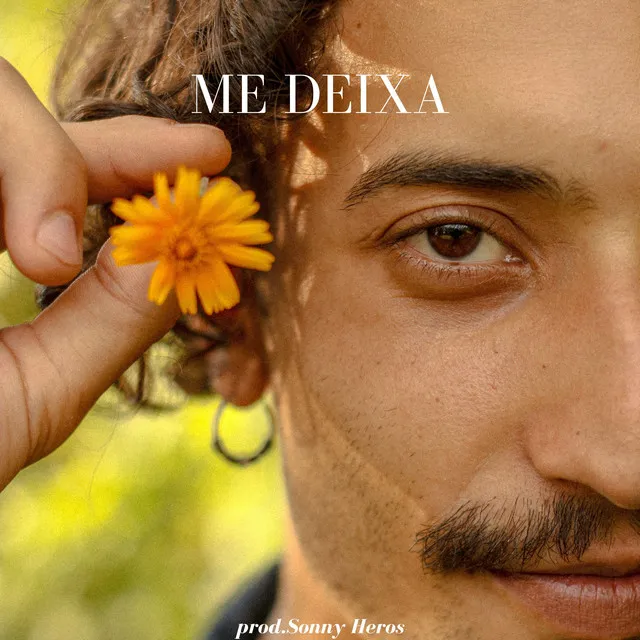 Me Deixa