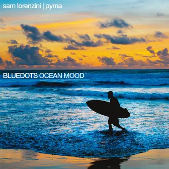 Ocean Mood by Bluedots