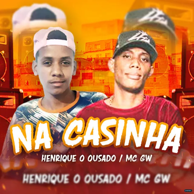 Na Casinha (feat. MC GW)