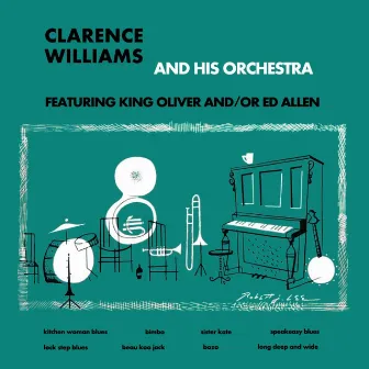 Featuring King Oliver And/Or Ed Allen by Clarence Williams & His Orchestra