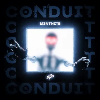 Conduit by Mintnite