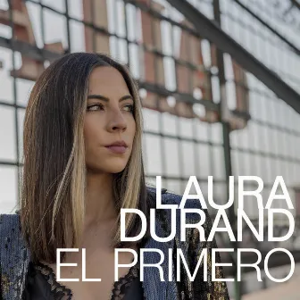 El primero by Laura Durand