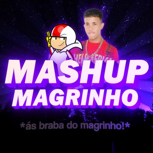 BEAT MASHUP MAGRINHO - Só as braba do magrinho!