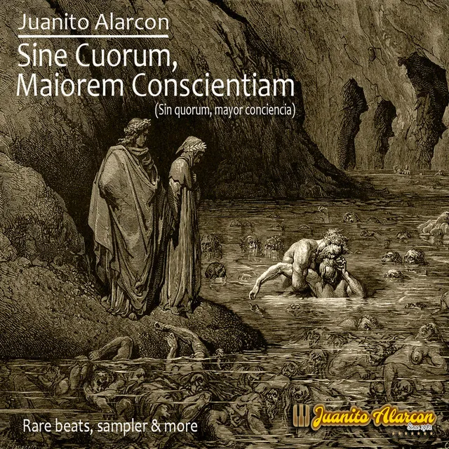 Juanito alarcon presenta: Sine Cuorum, Maiorem Conscientiam (sin cuorum, mayor conciencia)