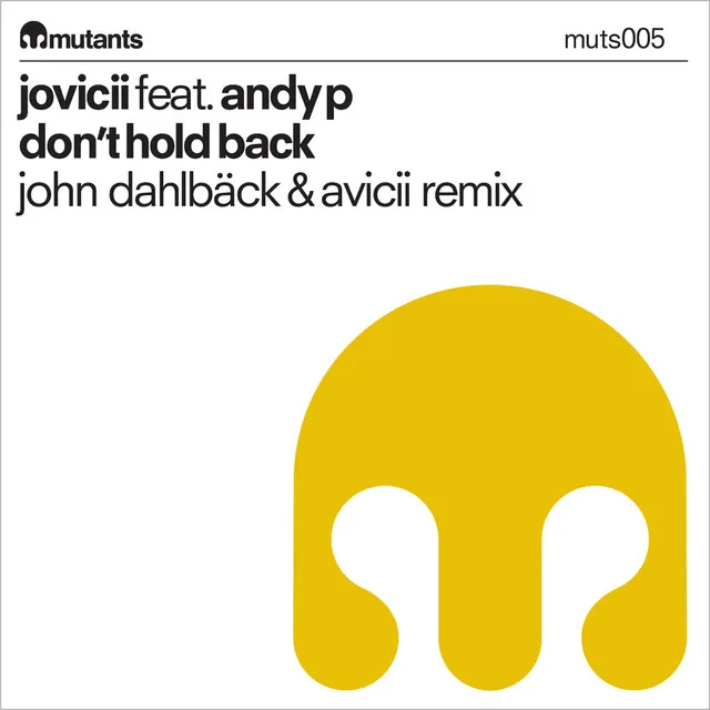 Don't Hold Back - John Dahlbäck & Avicii Extended Remix