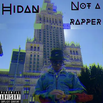 Not a Rapper by HIDAN