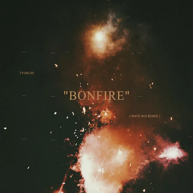 Bonfire (Remix)