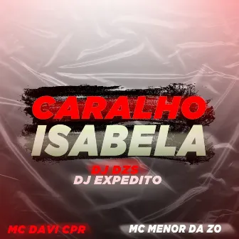 CARALHO ISABELA by Mc Menor Da Z.o