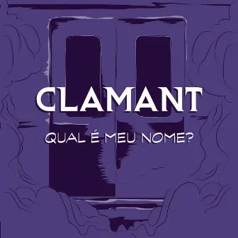 Qual É Meu Nome? by Clamant