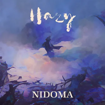 Hazy by NIDOMA