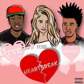 Heartbreak by TYE