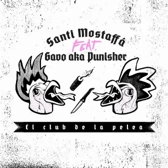 El Club De La Pelea by Santi Mostaffa