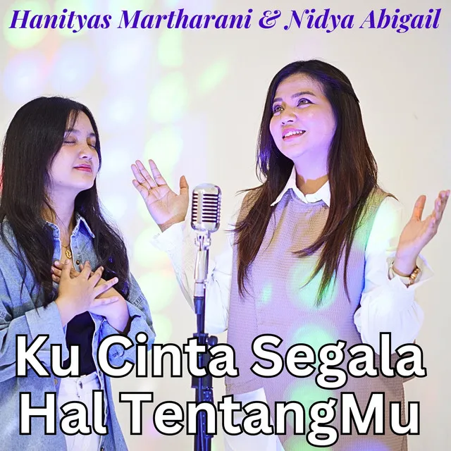 Ku Cinta Segala Hal TentangMu