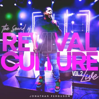 The Sound of Revival Culture, Vol. 2 (Live) by Jonathan Ferguson