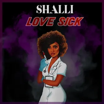 Love Sick by Shalli