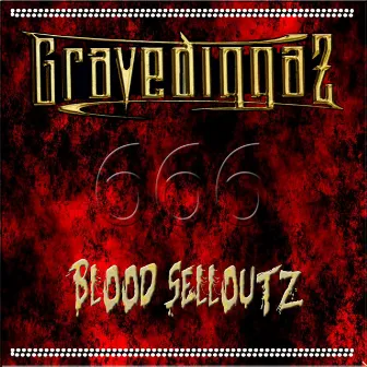 Blood Selloutz by Gravediggaz