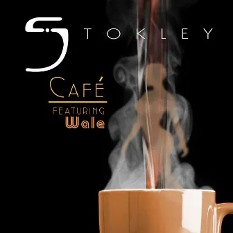 Cafe (feat. Wale) by Stokley