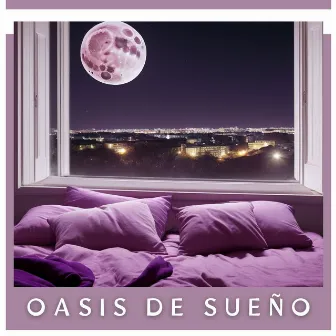 Oasis de Sueño: Melodías Celestiales para Descansar by Unknown Artist