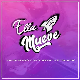 Ella Mueve Rkt by Ciro Deejay