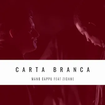 Carta Branca by Mano Cappu