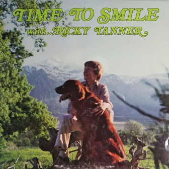 Time to Smile by Ricky Tanner