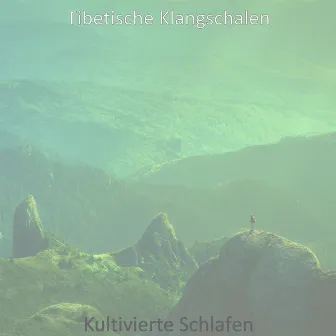 Kultivierte Schlafen by Tibetische Klangschalen