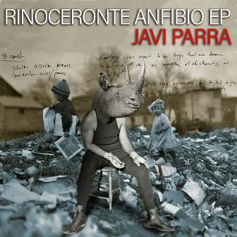 Rinoceronte Anfibio EP by Javi Parra