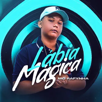 Lábia Mágica by MC Rafynha