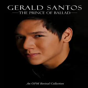 The Prince Of Ballad by Gerald Santos