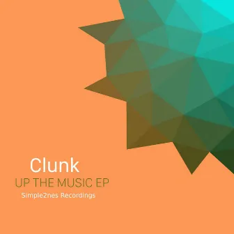 UP the Music by Clunk