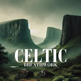 Celtic Breathwork: Soothing Ambience for Calm by New Age