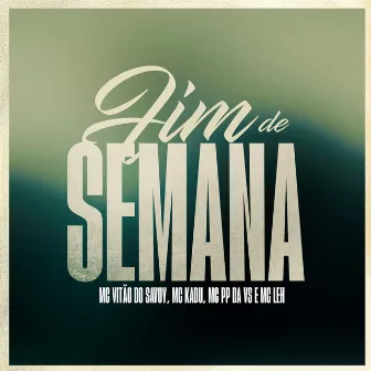 Fim De Semana by Mc Leh