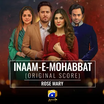 Inaam-E-Mohabbat (Original Score) by Rose Mary