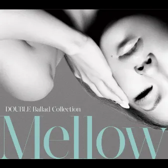 Ballad Collection Mellow by Double