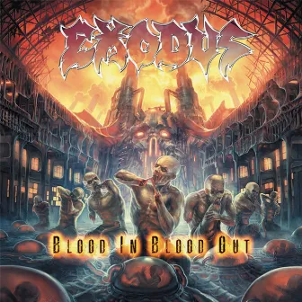 Blood in Blood Out by Exodus