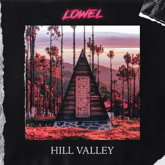 Hill Valley by Lowel