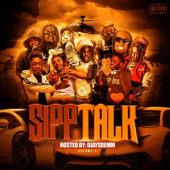 Sipp Talk, Vol. 1 by D-JaySremm