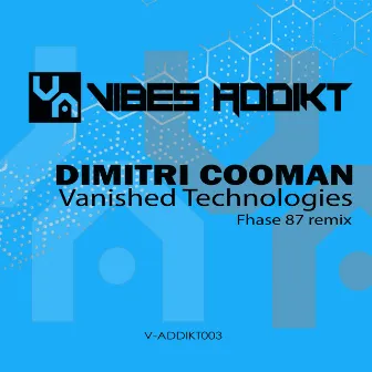 Vanished Technologies (Original Mix) by Dimitri Cooman