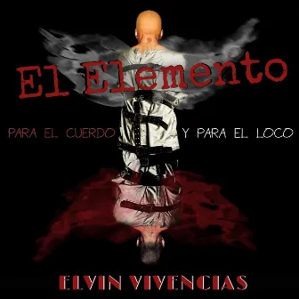 El Elemento by Elvin Vivencias