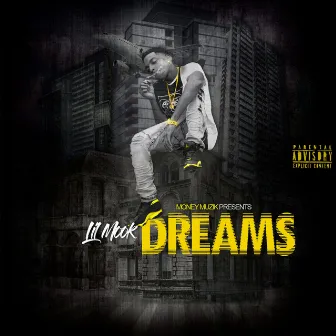 Dreams by Lil Mook