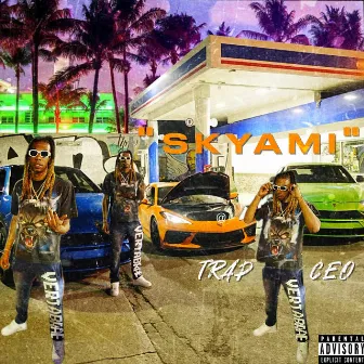 SKYAMI by Trap Ceo