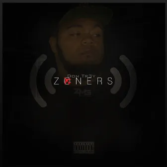 Zoners by Don Tr3y