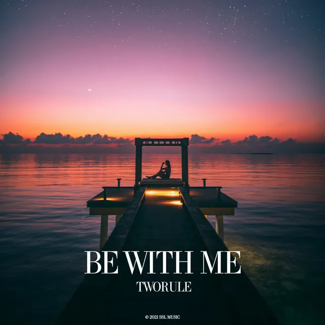 Be With Me