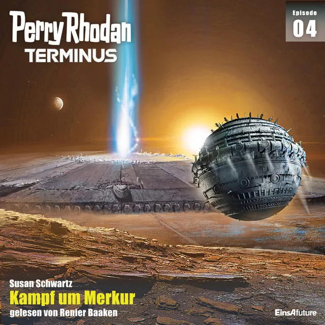 Kampf um Merkur [Perry Rhodan - Terminus 4 (Ungekürzt)]