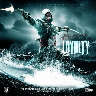 360 Loyalty by Wavy Da Ghawd